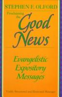 Cover of: Proclaiming the Good News: evangelistic expository messages