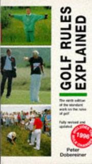 Golf rules explained : the ninth edition of the standard work on the rules of golf, fully revised and updated