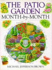 The patio garden : month-by-month