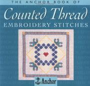 The Anchor book of counted thread embroidery stitches