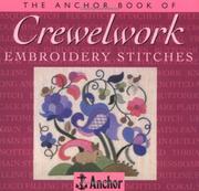 The Anchor book of crewel embroidery stitches