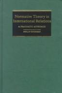 Cover of: Normative theory in international relations: a pragmatic approach