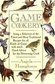 Game cookery by Angela Humphreys