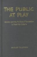 The public at play by Shirley Maye Tillotson