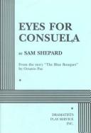 Cover of: Eyes for Consuela by Sam Shepard