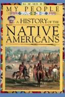 Cover of: My people: a history of the Native Americans