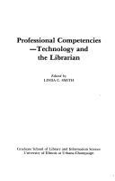 Cover of: Professional competencies--technology and the librarian