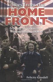 Cover of: Voices From The Home Front: Personal Experiences of Wartime Britain 1939-45 (Voices from Series)