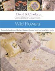 Cover of: David & Charles Cross Stitch Collection: Wild Flowers (Cross Stitch Collection)