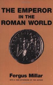 The Emperor in the Roman world by Fergus Millar