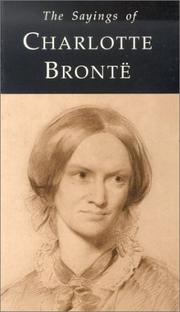 The sayings of Charlotte Brontë