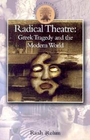 Cover of: Radical Theatre: Greek Tragedy and the Modern World (Classical Inter/Faces)