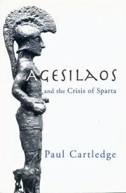 Agesilaos and the crisis of Sparta by Paul Cartledge