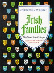 Cover of: Irish families: their names, arms, and origins