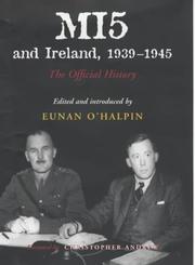 MI5 and Ireland 1939-1945 : the official history