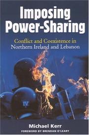 Imposing power-sharing : conflict and coexistence in Northern Ireland and Lebanon