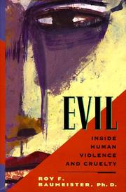 Cover of: Evil: inside human cruelty and violence
