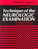 Technique of the neurologic examination : a programmed text