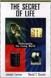 Cover of: The Secret of Life: Redesigning the Living World