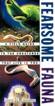 Cover of: Fearsome Fauna: A Field Guide to the Creatures That Live in You