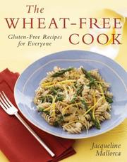 Cover of: The Wheat-Free Cook: Gluten-Free Recipes for Everyone