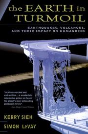 Cover of: The Earth in Turmoil: Earthquakes, Volcanoes, and Their Impact on Humankind