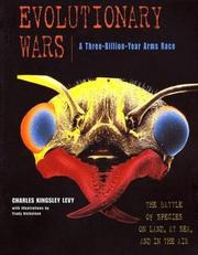 Evolutionary wars : a three-billion-year arms race : the battle of species on land, at sea, and in the air