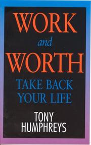 Work and worth : take back your life