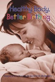 Cover of: Healthy Body, Better Birthing