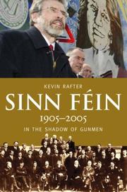 Sinn Féin 1905-2005 : in the shadow of gunmen