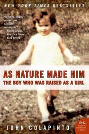 Cover of: As Nature Made Him: The Boy Who Was Raised as a Girl (P.S.)