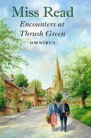 Encounters at Thrush Green : an omnibus volume