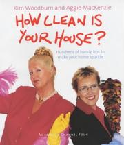 Cover of: How Clean Is Your House? by Kim Woodburn, Aggie MacKenzie