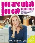 Cover of: You Are What You Eat Cookbook by Gillian McKeith