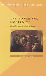 Cover of: Art, power, and modernity: English art institutions, 1750-1950
