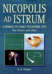 Nicopolis ad Istrum : a Roman to early Byzantine city : the pottery and glass