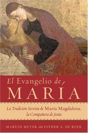Cover of: El Evangelio de Maria: La Tradicion Secreta de Maria Magdalena, la Companera de Jesus