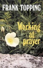 Working at prayer