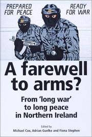 A farewell to arms? : from 'long war' to long peace in Northern Ireland