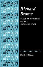 Richard Brome : place and politics on the Caroline stage