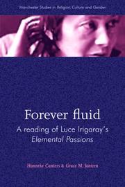 Forever fluid : a reading of Luce Irigaray's Elemental passions