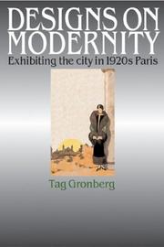 Cover of: Designs on Modernity: Exhibiting the City