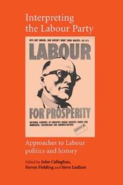 Interpreting the Labour Party : approaches to Labour politics and history