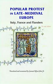 Popular protest in late medieval Europe : Italy, France, and Flanders