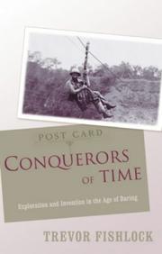 Conquerors of time : exploration and invention in the age of daring