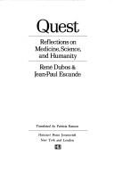 Cover of: Quest: reflections on medicine, science, and humanity