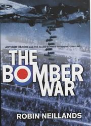 The Bomber War by Robin Neillands