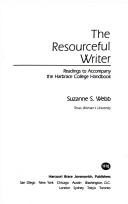 Cover of: The Resourceful writer: readings to accompany the Harbrace college handbook
