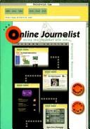 Cover of: The online journ@list: using the Internet and other electronic resources