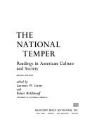 Cover of: The national temper: readings in American culture andsociety